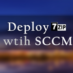 How to deploy 7-Zip with SCCM